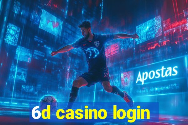 6d casino login